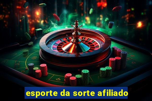 esporte da sorte afiliado