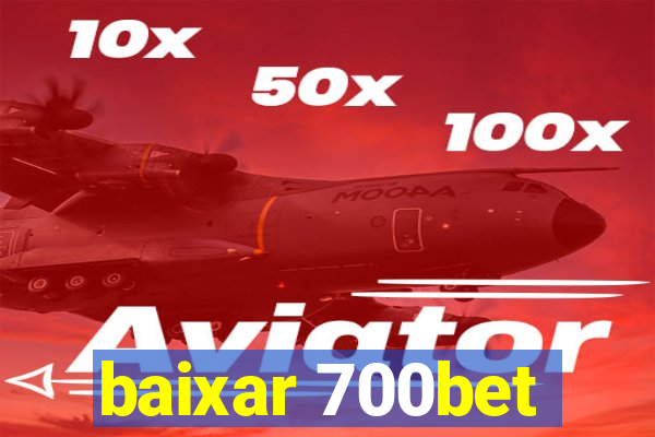 baixar 700bet