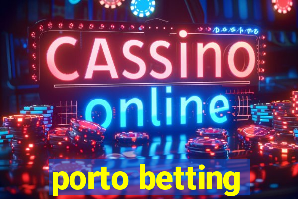 porto betting