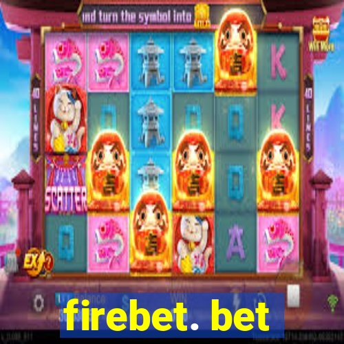 firebet. bet