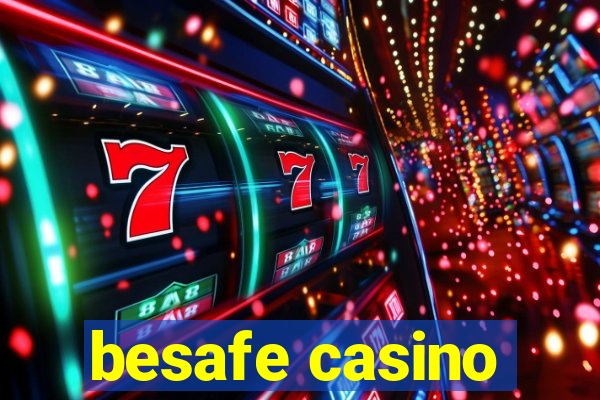 besafe casino