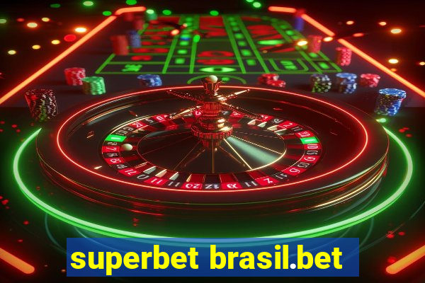 superbet brasil.bet