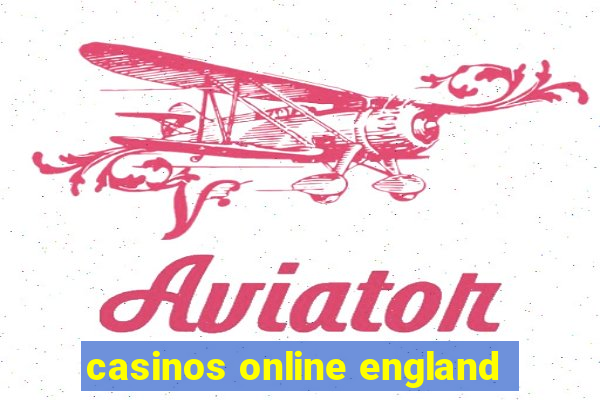 casinos online england