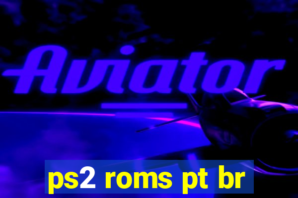 ps2 roms pt br