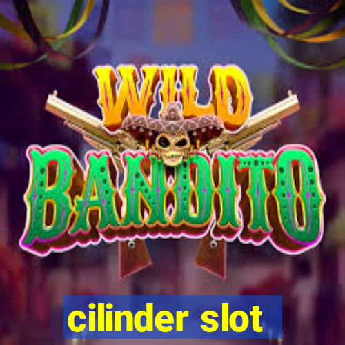 cilinder slot