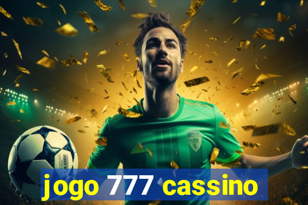 jogo 777 cassino