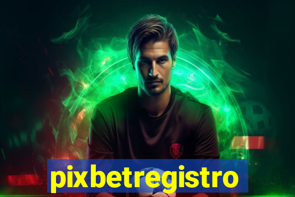 pixbetregistro