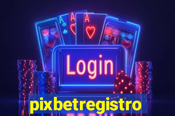 pixbetregistro