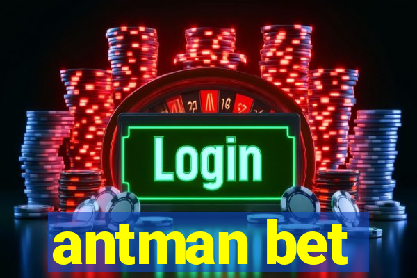 antman bet