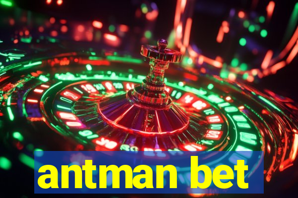 antman bet