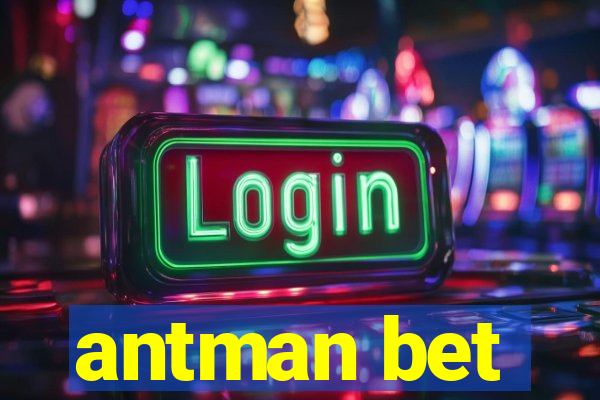 antman bet