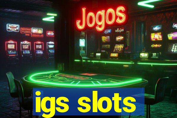 igs slots