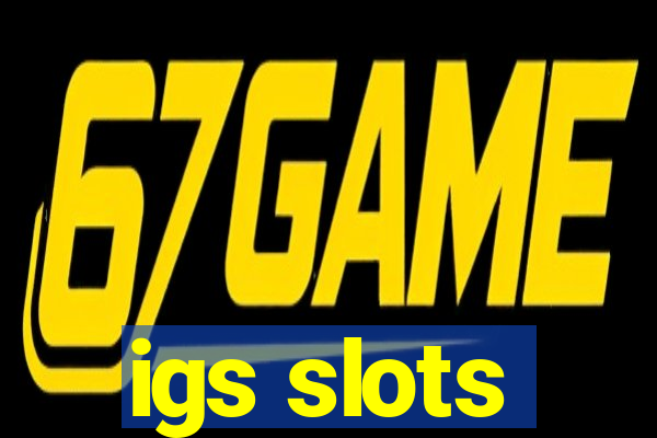 igs slots