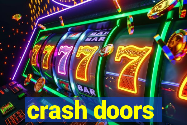 crash doors