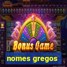 nomes gregos