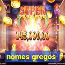 nomes gregos