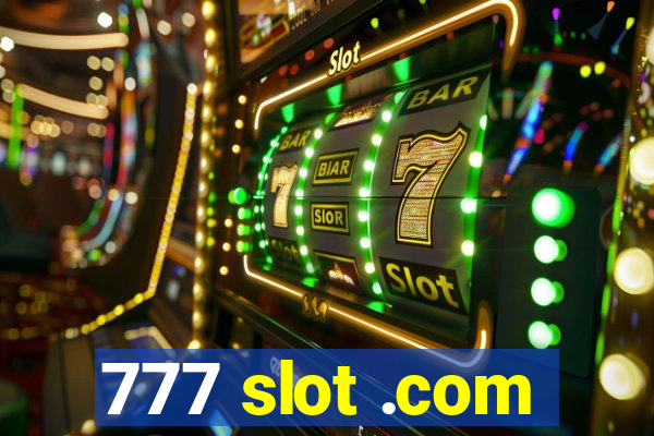 777 slot .com