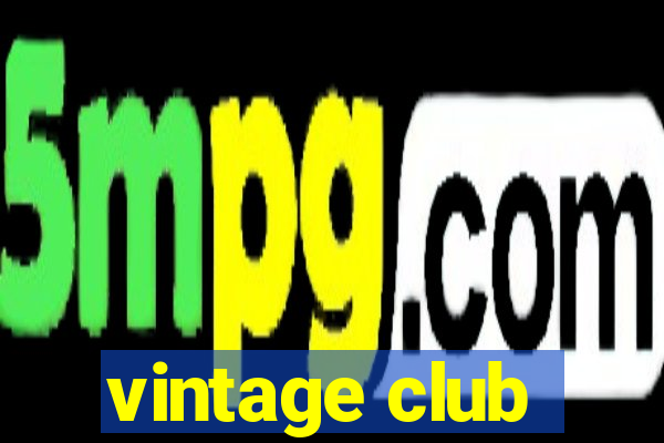 vintage club