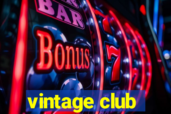 vintage club