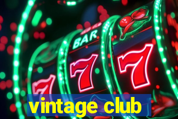 vintage club