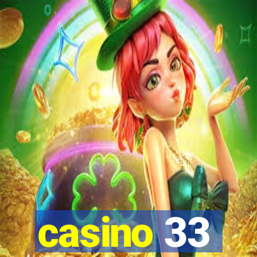 casino 33