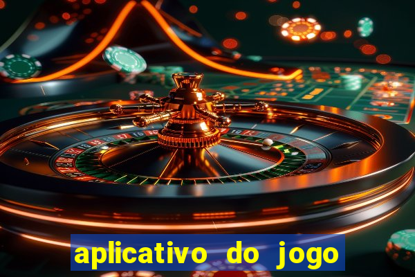 aplicativo do jogo do tig