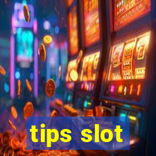 tips slot