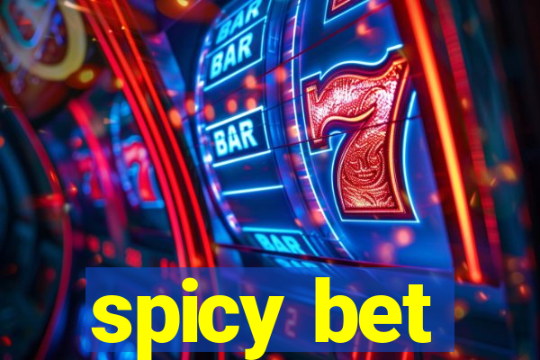 spicy bet