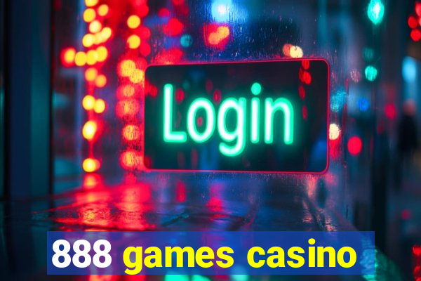 888 games casino