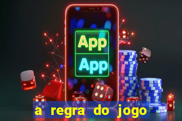 a regra do jogo globo play