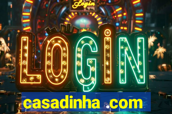 casadinha .com