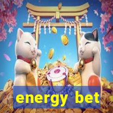 energy bet