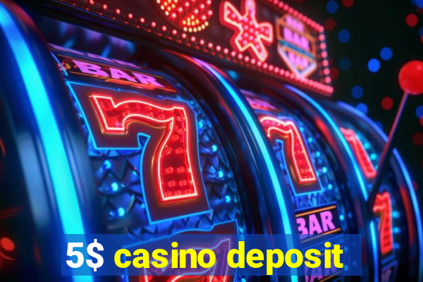 5$ casino deposit