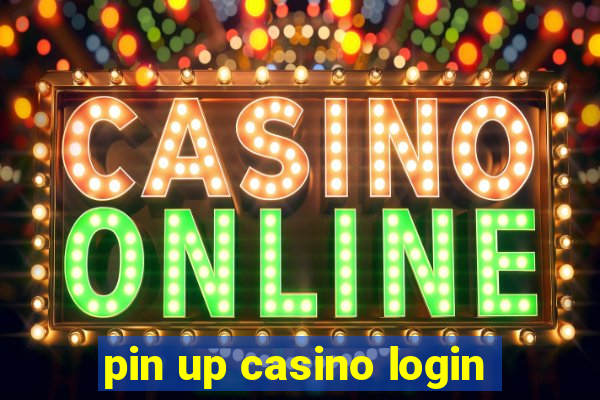 pin up casino login