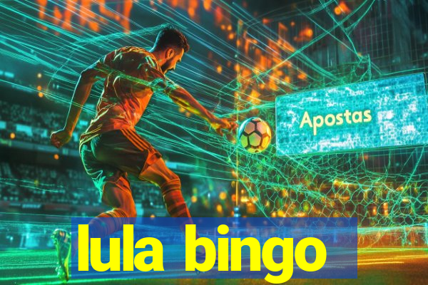 lula bingo