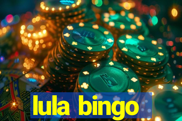 lula bingo