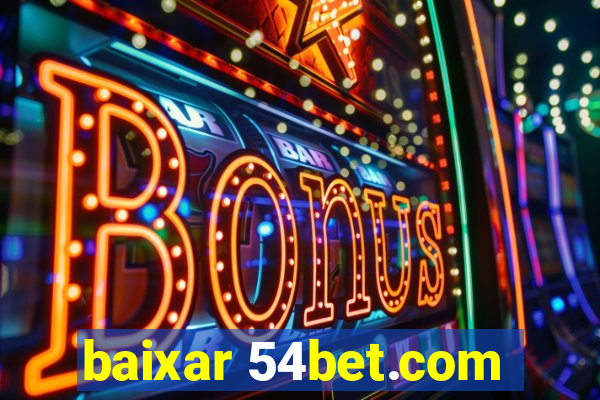 baixar 54bet.com