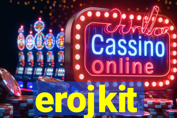 erojkit