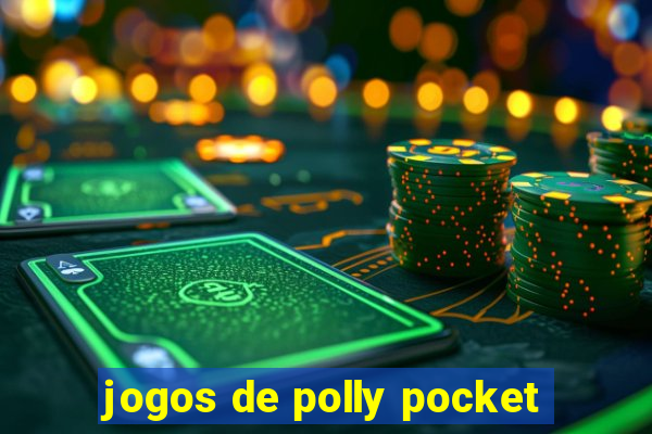 jogos de polly pocket