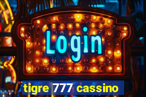 tigre 777 cassino