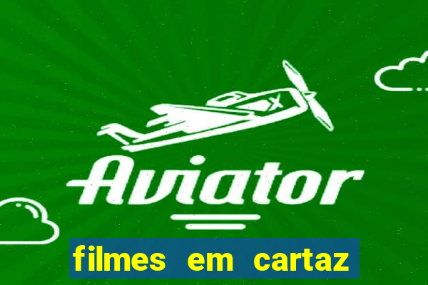 filmes em cartaz cine araujo