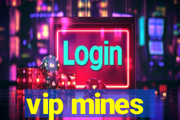 vip mines