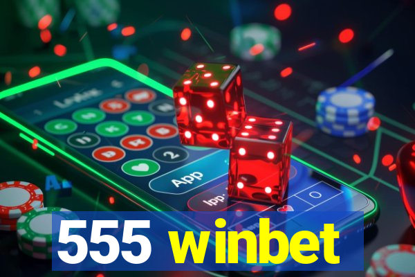 555 winbet