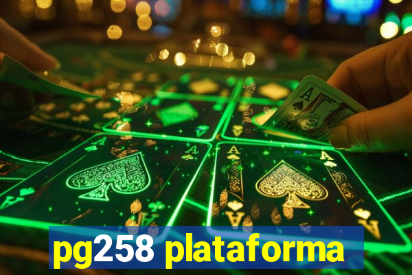 pg258 plataforma