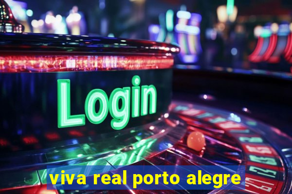 viva real porto alegre