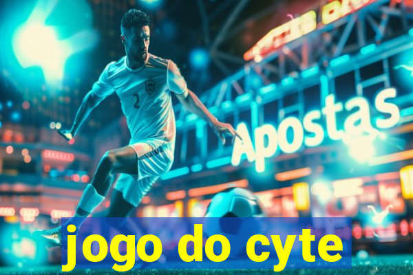 jogo do cyte