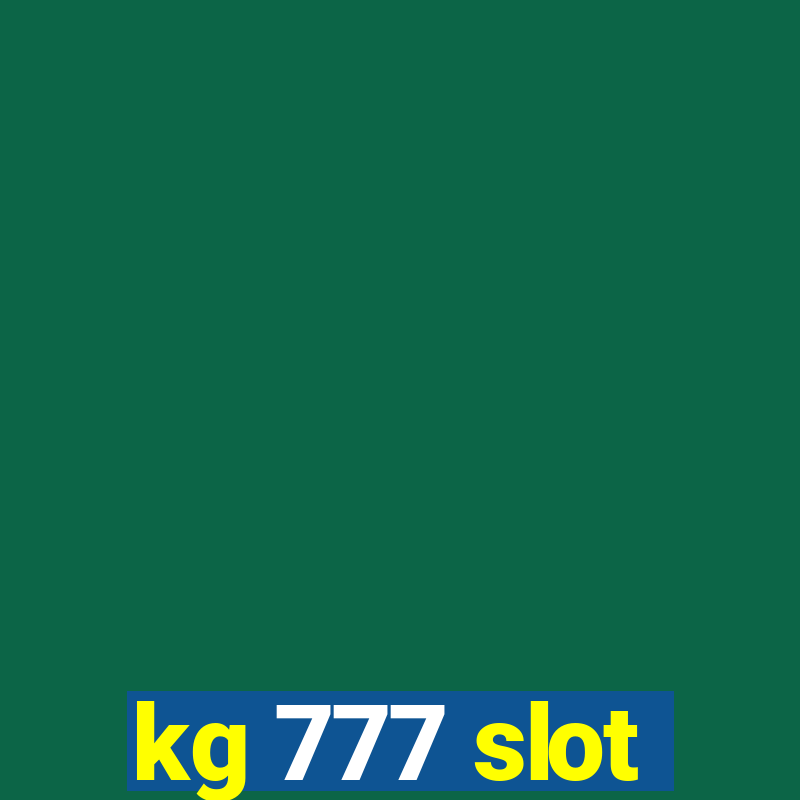 kg 777 slot