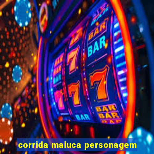 corrida maluca personagem