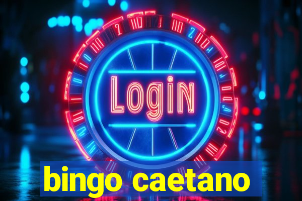 bingo caetano