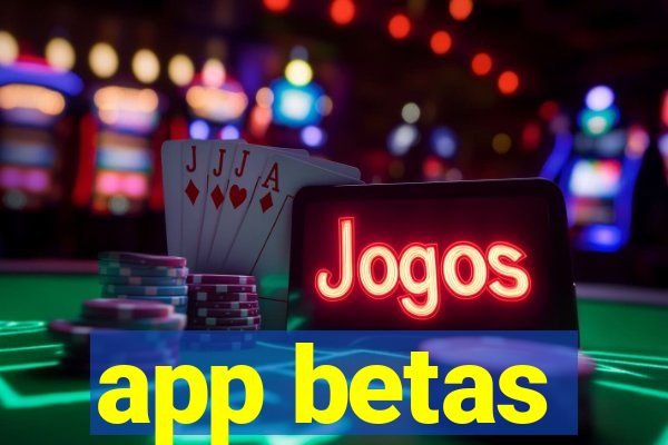 app betas